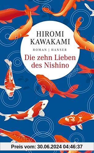 Die zehn Lieben des Nishino: Roman