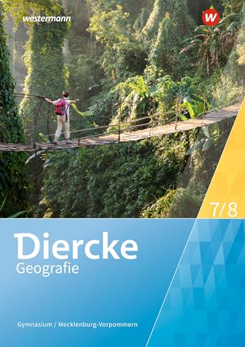 Diercke Geografie - Ausgabe 2024 für Mecklenburg-Vorpommern: Schulbuch 7 / 8 von Westermann Schulbuchverlag
