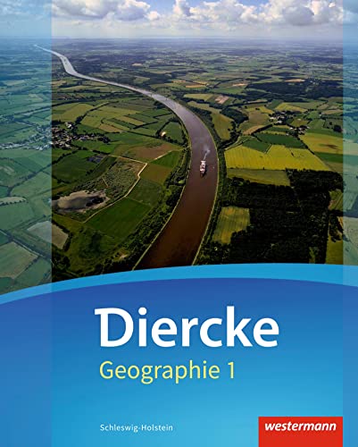 Diercke Geographie - Ausgabe 2016 für Schleswig-Holstein: Schulbuch 1 von Westermann Bildungsmedien Verlag GmbH