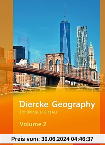 Diercke Geography For Bilingual Classes: Diercke Geography Bilingual - Ausgabe 2015: Volume 2 Textbook (Kl. 9/10)