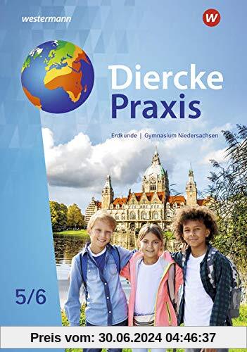 Diercke Praxis SI Erdkunde - Arbeits- und Lernbuch: Ausgabe 2022 für Gymnasien in Niedersachsen / Schülerband 5 / 6: Erdkunde - Arbeits- und Lernbuch - Sekundarstufe 1