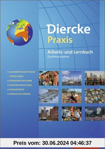 Diercke Praxis SII - Arbeits- und Lernbuch - Ausgabe 2014: Schülerband Qualifikationsphase