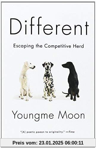 Different: Escaping the Competitive Herd