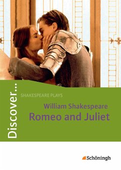 Discover... Romeo and Juliet. Mit Materialien von Schöningh im Westermann / Westermann Bildungsmedien