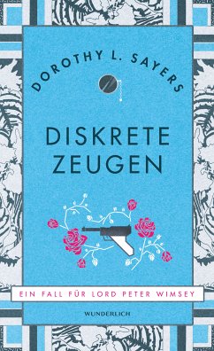 Diskrete Zeugen / Lord Peter Wimsey Bd.2 (eBook, ePUB) von Rowohlt Verlag GmbH