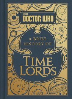 Doctor Who: A Brief History of Time Lords von Harper Collins Publ. USA