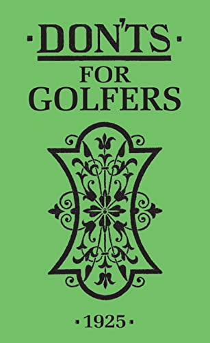 Don'ts for Golfers: Illustrated Edition von Bloomsbury