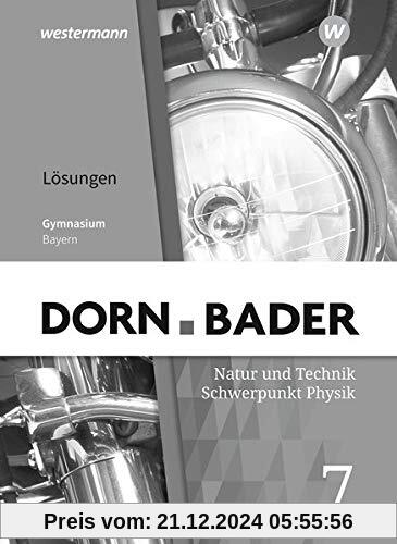 Dorn / Bader Physik SI - Ausgabe 2019 für Bayern: Lösungen 7