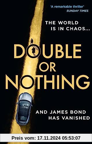 Double or Nothing: An explosive new 2022 spy thriller novel, blowing the world of James Bond wide open! (Latest official 007)