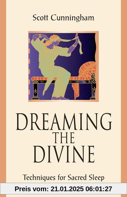 Dreaming the Divine: Techniques for Sacred Sleep