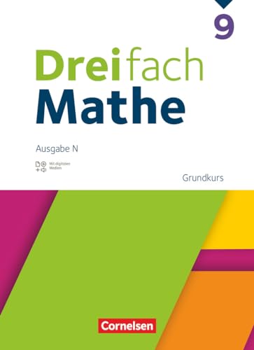 Dreifach Mathe - Ausgabe N - 9. Schuljahr: Grundkurs - Schulbuch - Mit digitalen Hilfen, Erklärfilmen und Wortvertonungen