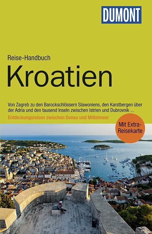 DuMont Reise-Handbuch Reiseführer Kroatien: mit Extra-Reisekarte: Von Zagreb zu den Barockschl...
