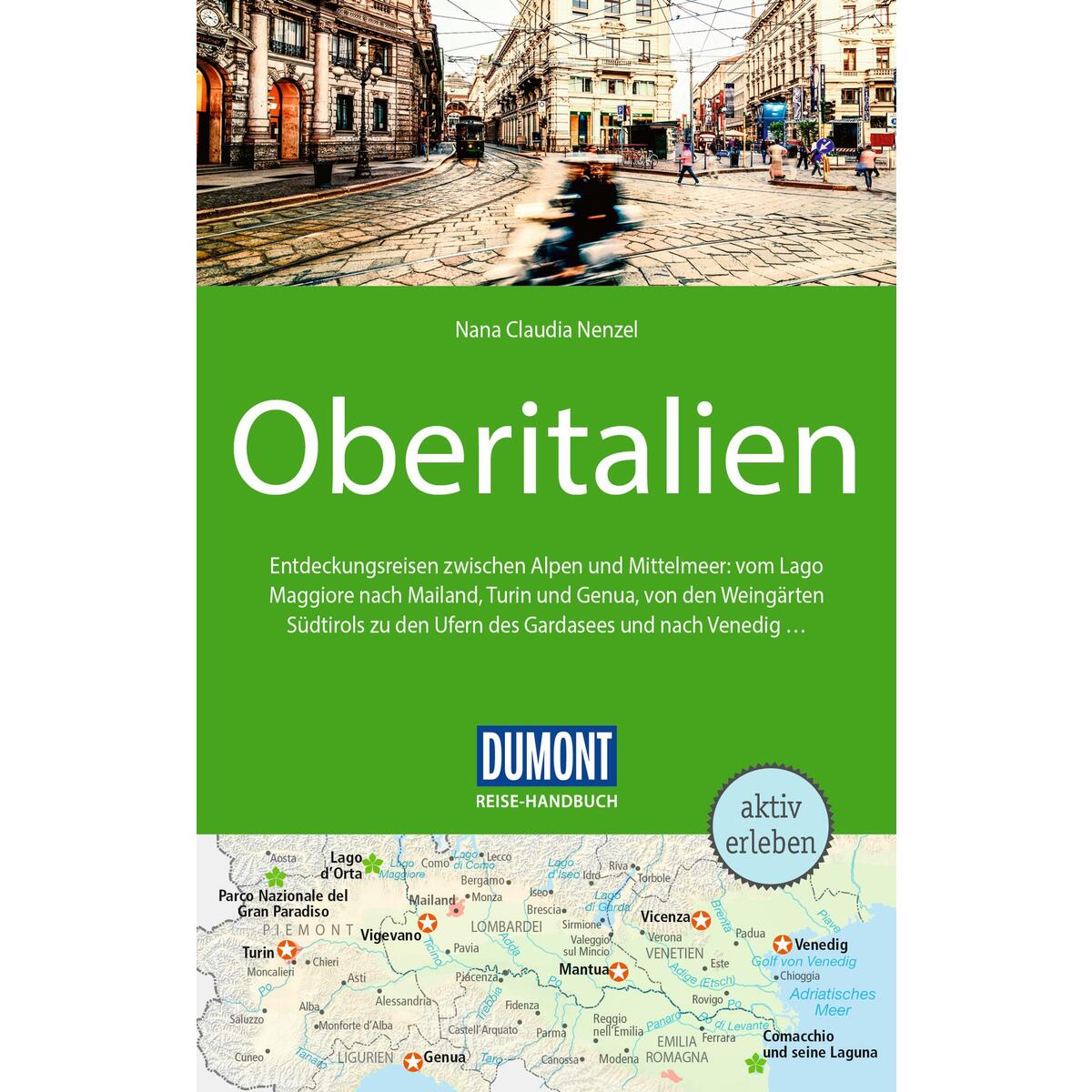 DuMont Reise-Handbuch Reiseführer Oberitalien von Dumont Reise Vlg GmbH + C