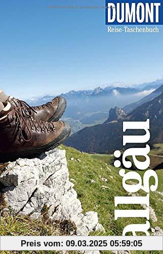 DuMont Reise-Taschenbuch Allgäu: Reiseführer plus Reisekarte. Mit individuellen Autorentipps und vielen Touren.