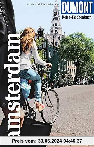 DuMont Reise-Taschenbuch Amsterdam: Reiseführer plus Reisekarte. Mit individuellen Autorinnentipps und vielen Touren