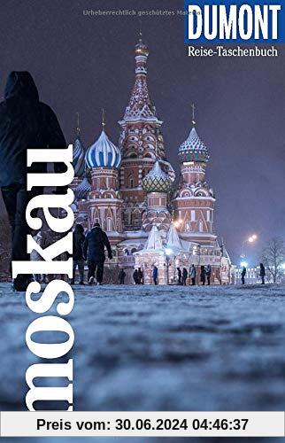 DuMont Reise-Taschenbuch Moskau: Reiseführer plus Reisekarte. Mit individuellen Autorentipps und vielen Touren.