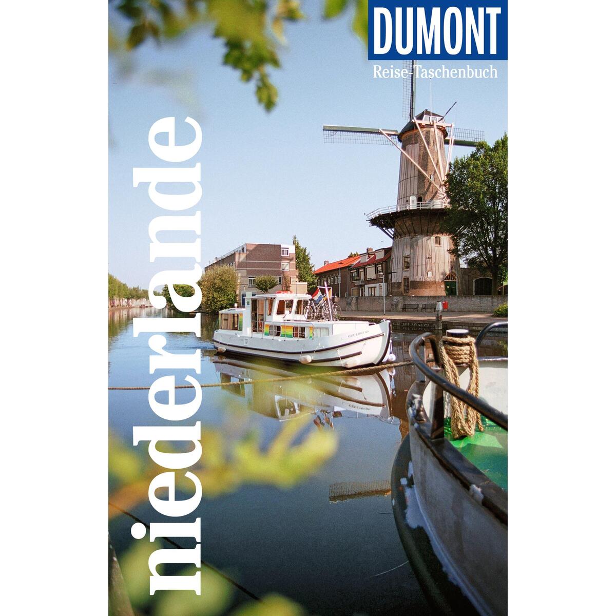 DuMont Reise-Taschenbuch Niederlande von Dumont Reise Vlg GmbH + C