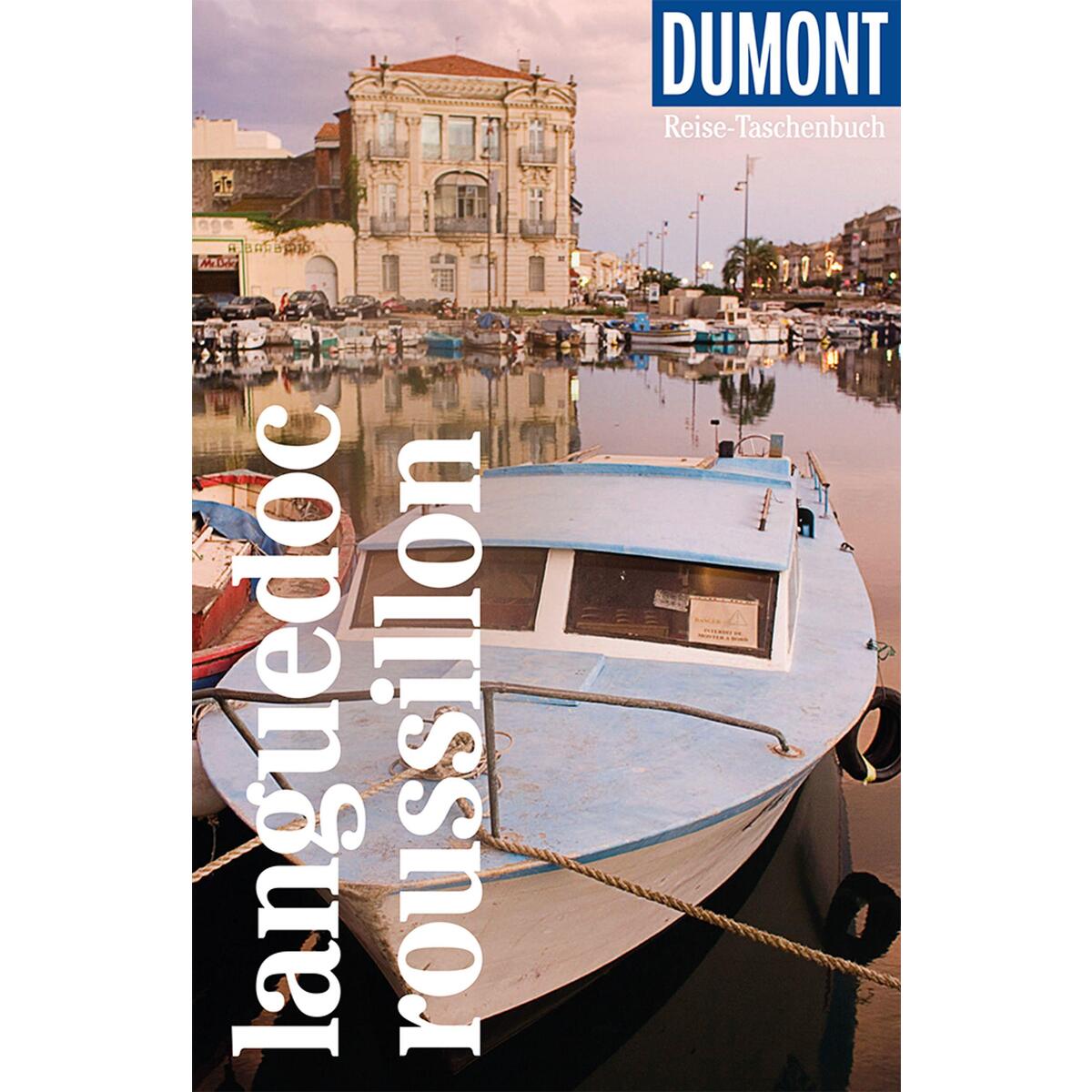 DuMont Reise-Taschenbuch Reiseführer Languedoc Roussillon von Dumont Reise Vlg GmbH + C