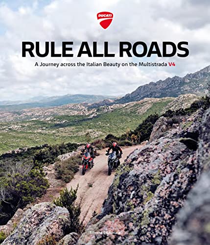 Rule All Roads: A Journey Across the Italian Beauty on the Multistrada (Design & Designers)