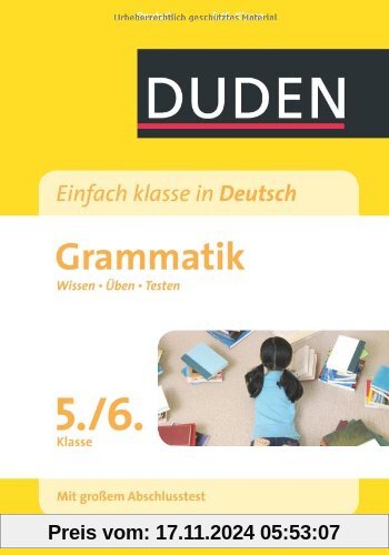 Duden Einfach klasse in Deutsch. Grammatik 5./6. Klasse: Wissen - Üben -Testen