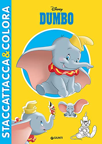 Dumbo. Staccattacca e colora. Con adesivi (Staccattacca & colora) von Disney Libri