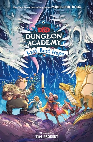 Dungeons & Dragons: Dungeon Academy: Last Best Hope: A funny, illustrated D&D novel for younger readers and fans of role play and fantasy by New York Times bestselling author Madeleine Roux von Farshore
