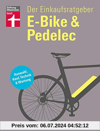 E-Bike & Pedelec: Auswahl, Kauf, Technik & Wartung