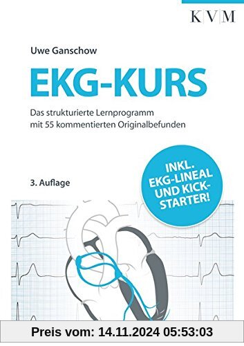 EKG-Kurs: Das strukturierte Lernprogramm mit 55 kommentierten Originalbefunden