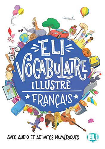 ELI Vocabulaire illustré français: Avec Audio et activités numériques