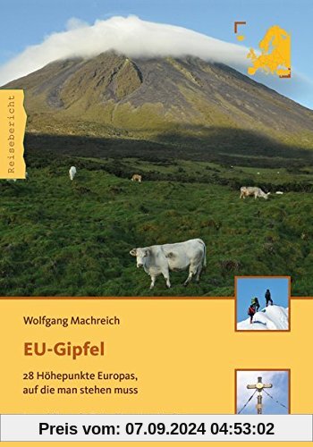 EU-Gipfel: 28 Höhepunkte Europas, auf die man stehen muss