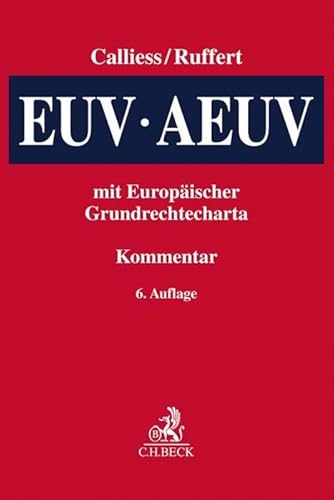 EUV/AEUV: Das Verfassungsrecht der Europäischen Union mit Europäischer Grundrechtecharta von C.H.Beck