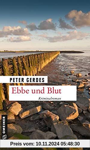 Ebbe und Blut: Kriminalroman (Kriminalromane im GMEINER-Verlag)