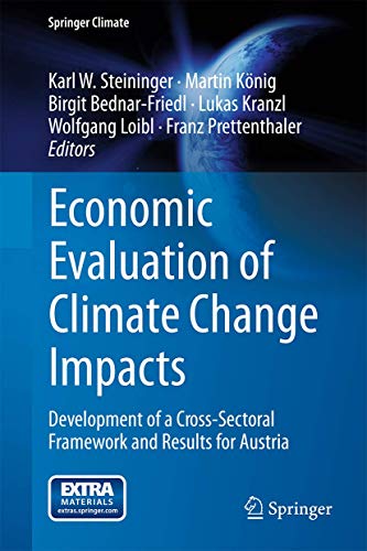 Economic Evaluation of Climate Change Impacts: Development of a Cross-Sectoral Framework and Results for Austria (Springer Climate) von Springer