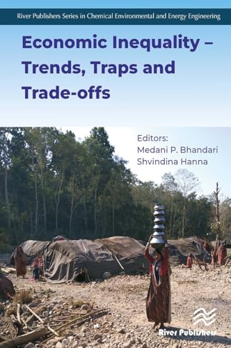 Economic Inequality � Trends, Traps and Trade-Offs von River Publishers