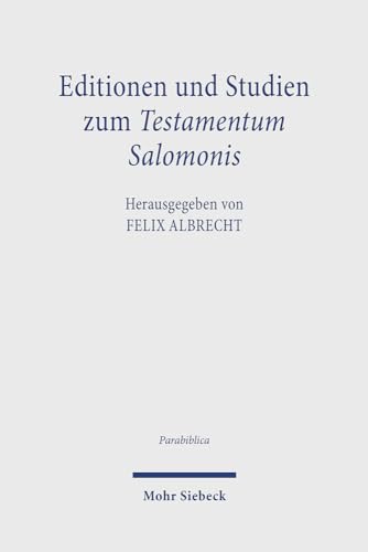 Editionen und Studien zum Testamentum Salomonis (PBib, Band 1) von Mohr Siebeck