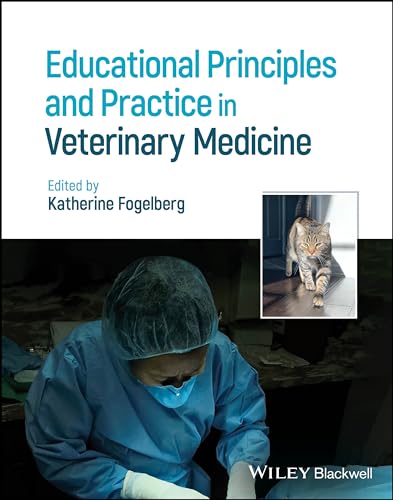 Educational Principles and Practice in Veterinary Medicine von Wiley-Blackwell