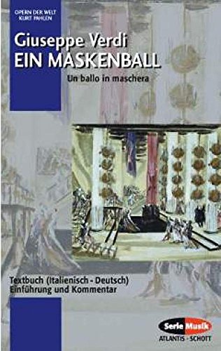 Ein Maskenball: Einführung und Kommentar. Textbuch/Libretto. (Opern der Welt)