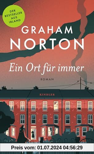 Ein Ort für immer: «Graham Nortons bester Roman bisher.» (The Sunday Post)