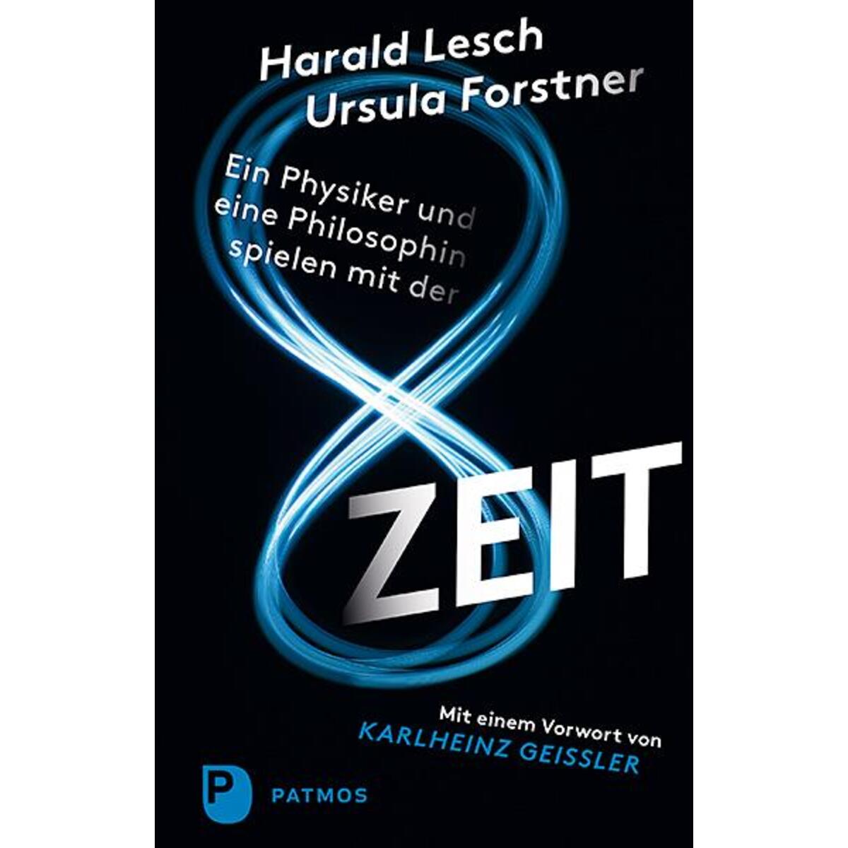 Ein Physiker und eine Philosophin spielen mit der Zeit von Patmos-Verlag