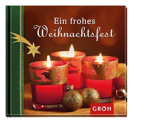 Ein frohes Weihnachtsfest (Gute Gedanken) von Groh