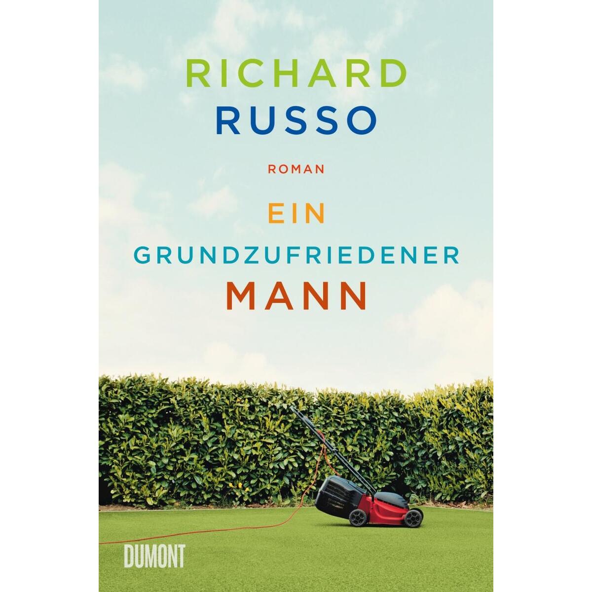 Ein grundzufriedener Mann von DuMont Buchverlag GmbH