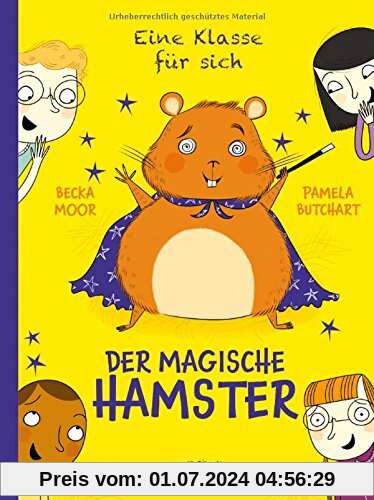 Eine Klasse für sich - Der magische Hamster: Band 3