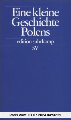 Eine kleine Geschichte Polens (edition suhrkamp)