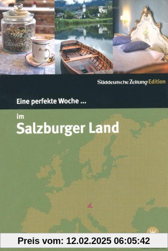 Eine perfekte Woche... im Salzburger Land