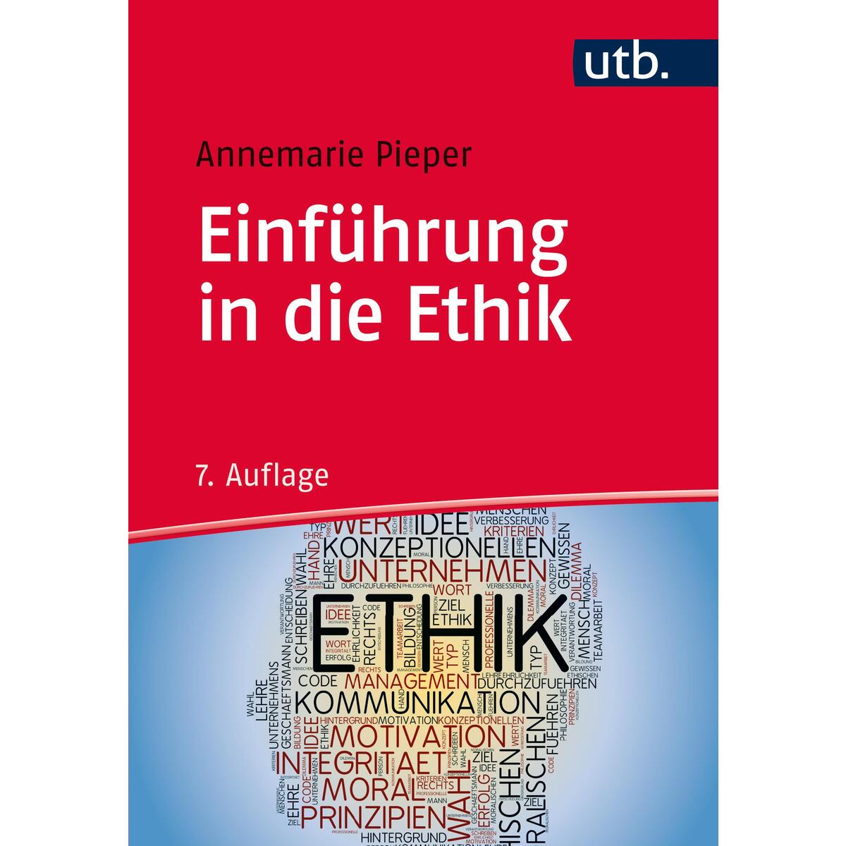 Einführung in die Ethik von UTB GmbH