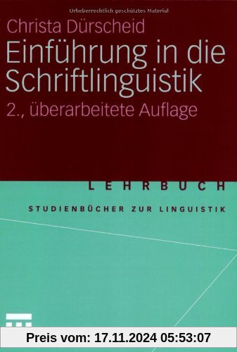 Einführung in die Schriftlinguistik (Studienbücher zur Linguistik)