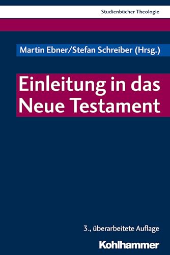 Einleitung in das Neue Testament (Kohlhammer Studienbücher Theologie, 6, Band 6) von Kohlhammer W.