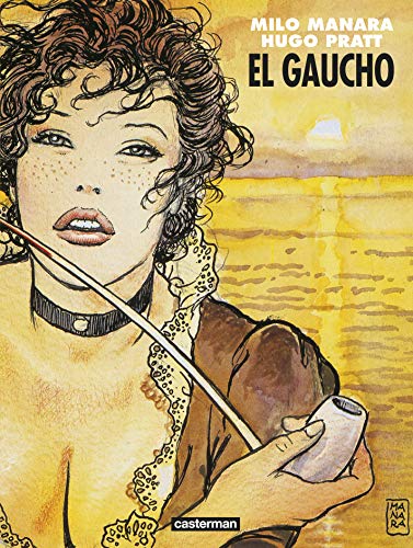El Gaucho: NOUVELLE EDITION von CASTERMAN