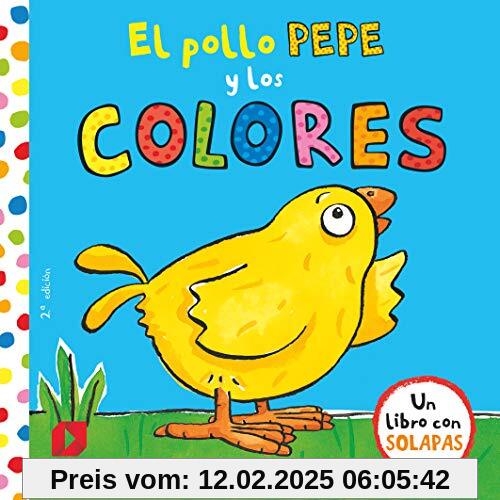 El pollo Pepe y los colores (El pollo Pepe y sus amigos)