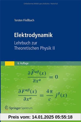 Elektrodynamik: Lehrbuch zur Theoretischen Physik II